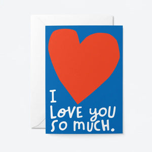 Graphic Factory I Love You So Much Card