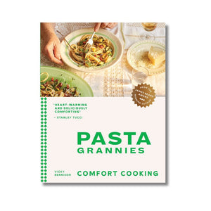 Pasta Grannies: Comfort Cooking Book