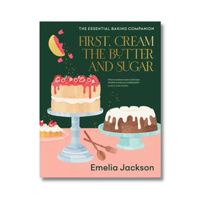 First, Cream The Butter And Sugar Book